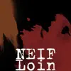 Neif - Loin - Single